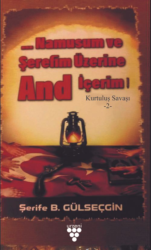 Namusum ve Şerefim Üzerine And İçerim / Kurtuluş Savaşı 2