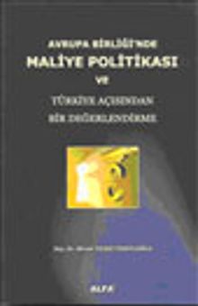 Avrupa Birliği'nde Maliye Politikası ve Türkiye Açısından Bir Değerlendirme