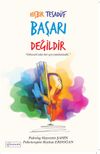Hi&ccedil; Bir Tesad&uuml;f Başarı Değildir