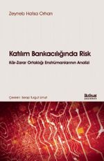 Katılım Bankacılığında Risk & Kar-Zarar Ortaklığı Enstrümanlarının Analizi