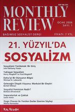 Monthly Review Bağımsız Sosyalist Dergi Sayı:1 Ocak 2006