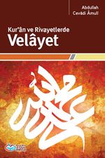 Kur'an ve Rivayetlerde Velayet