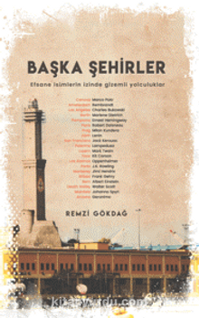 Başka Şehirler - Remzi Gökdağ