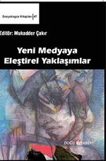 Yeni Medyaya Eleştirel Yaklaşımlar