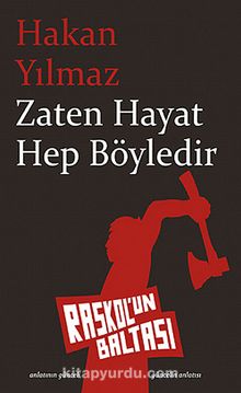 Zaten Hayat Hep Böyledir - Hakan Yılmaz