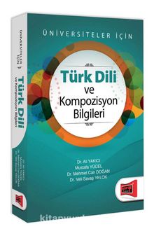 Türk Dili ve Kompozisyon Bilgileri Üniversiteler İçin
