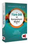 T&uuml;rk Dili ve Kompozisyon Bilgileri &Uuml;niversiteler İ&ccedil;in