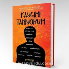 Kaygımı Tanıyorum - Psikolog Ayhan Altaş