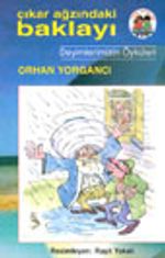 Çıkar Ağzındaki Baklayı