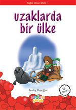 Uzaklarda Bir Ülke/Sağlık Olsun Dizisi 1
