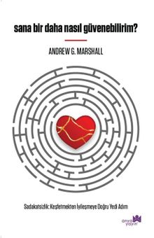 Sana Bir Daha Nasıl Güvenebilirim
