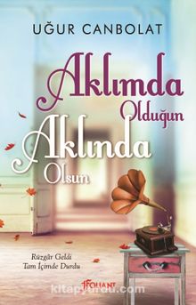 Aklımda Olduğun Aklında Olsun - Uğur Canbolat