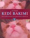 Her Y&ouml;n&uuml;yle Kedi Bakımı