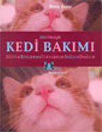 Her Yönüyle Kedi Bakımı