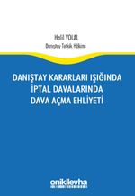 Danıştay Kararları Işığında İptal Davalarında Dava Açma Ehliyeti
