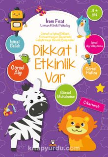 Dikkat Etkinlik Var 3+ - İrem Fırat