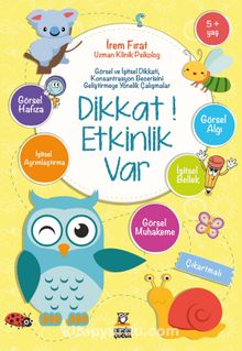 Dikkat Etkinlik Var 5+ - İrem Fırat