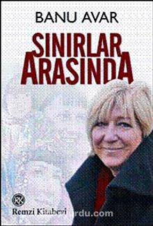 Sınırlar Arasında - Banu Avar