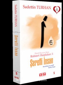Ebedi Huzura Akan Rahmet Damlaları 3 Şerefli İnsan - Sadettin Turhan