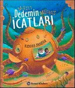 Mucit Dedemin Müthiş İcatları