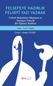 Felsefeye Hazırlık Felsefî Yazı Yazmak 