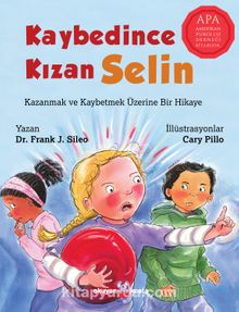Kaybedince Kızan Selin - Dr. Frank J. Sileo