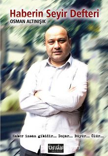 Haberin Seyir Defteri - Osman Altınışık