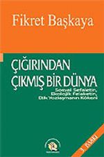 Çığırından Çıkmış Bir Dünya