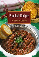 Practical Recipes-In Turkish Cuisine / Pratik Tarifler