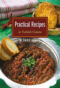 Practical Recipes-In Turkish Cuisine / Pratik Tarifler