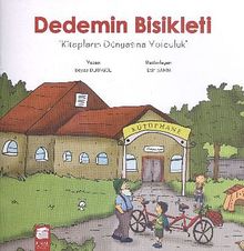 Dedemin Bisikleti / Kitapların Dünyasına Yolculuk