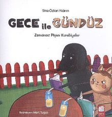 Gece ile Gündüz / Zamansız Pişen Kurabiyeler