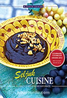 Seljuk Cuisine-A Chef's Quest Fır His Soulmate / Selçuklu Mutfağı