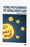 Gen&ccedil; Peygamber ve Gen&ccedil; Dostları