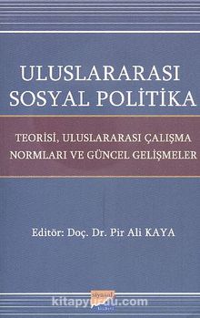 Uluslararası Sosyal Politika - Pir Ali Kaya