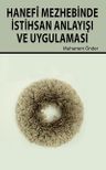 Hanefi Mezhebinde İstihsan Anlayışı ve Uygulaması