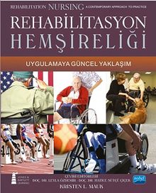 Rehabilitasyon Hemşireliği & Uygulamaya Güncel Yaklaşım (Kristen L. Mauk)