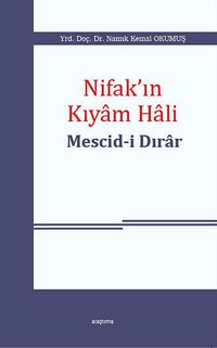 Nifak'ın Kıyam Hali & Mescid-i Dırar