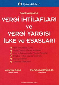 Vergi İhtilafları ve Vergi Yargısı İlke ve Esasları