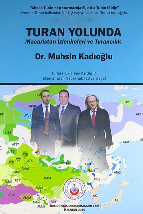 Turan Yolunda & Macaristan İzlenimleri ve Turancılık