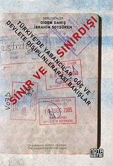 Sınır ve Sınırdışı & Türkiye'de Yabancılar, Göç ve Devlete Disiplinlerarası Bakışlar