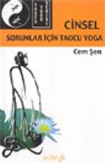 Cinsel Sorunlar İçin Taocu Yoga