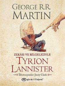 Zekası ve Bilgeliğiyle Tyrion Lannister