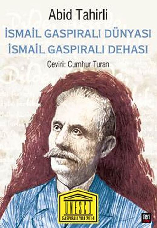 İsmail Gaspıralı Dünyası & İsmail Gaspıralı Dehası