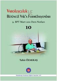 Varoluşçuluk ve Bütüncül Vaka'a Fomülasyonları & 9. BPT Mart Sonu Ders Notları 10
