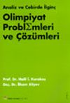 Analiz ve Cebirde İlgin&ccedil; Olimpiyat Problemleri ve &Ccedil;&ouml;z&uuml;mleri