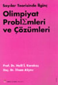 Sayılar Teorisinde İlginç Olimpiyat Problemleri ve Çözümleri