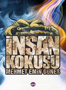 İnsan Kokusu - Mehmet Emin Güneş