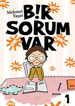 Bir Sorum Var - Neden?