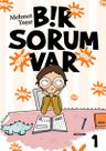 Bir Sorum Var - Neden?